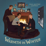 the album cover for Cold Weather Company - Warmth In Winter