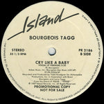 Bourgeois Tagg : Cry Like A Baby (12", Promo)
