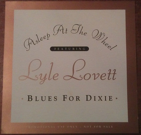 Asleep At The Wheel Featuring Lyle Lovett : Blues For Dixie (CD, Single, Promo)