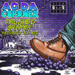 Ag Da Coroner - Crushed Grapes (Vinyl)