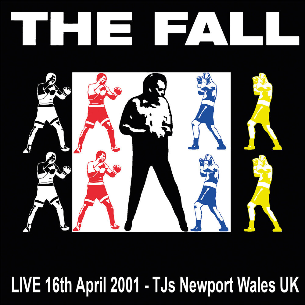 the album cover for Fall - Live TJ's, Newport 16/04/01