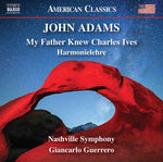 Nashville Symphony Orchestra Guerrero - Adams: My Father Knew Charles Ives - Harmonielehre (CD)