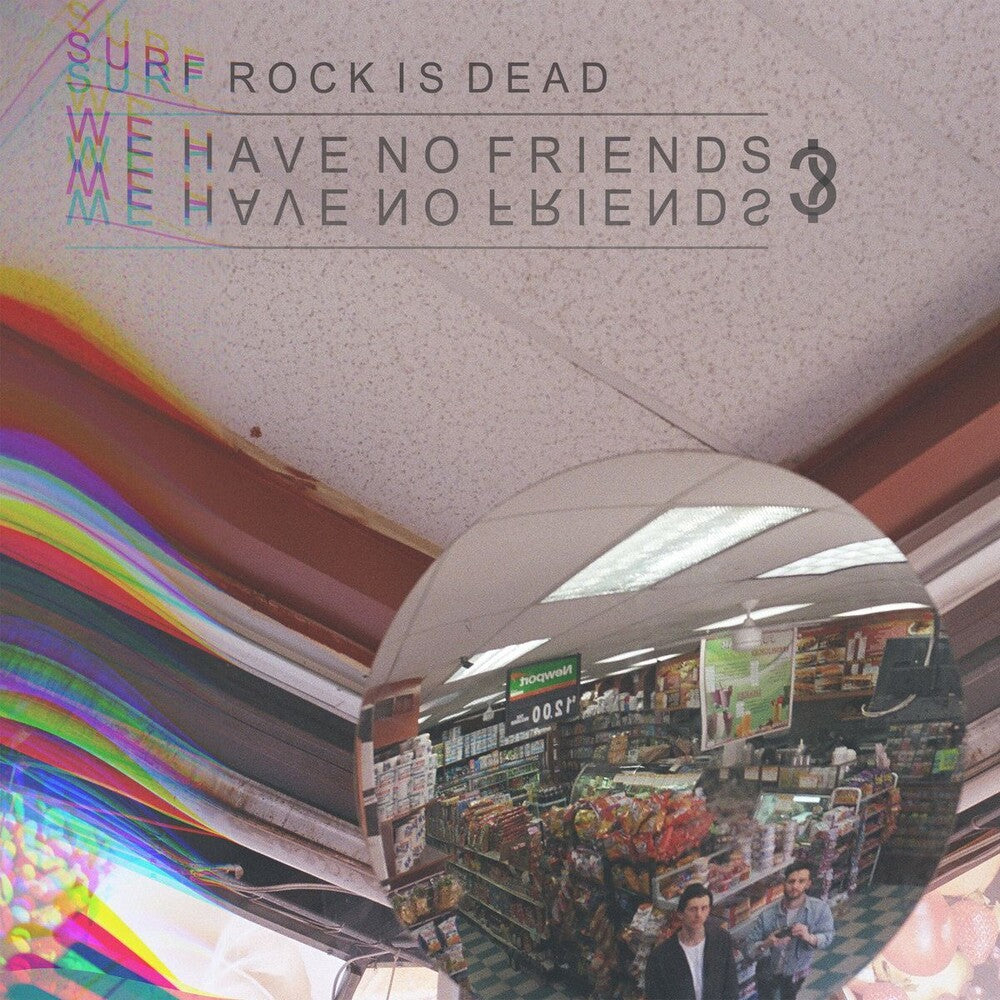 the album cover for Surf Rock Is Dead - We Have No Friends? Ep