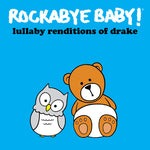Rockabye Baby - Lullaby Renditions of Drake (CD)