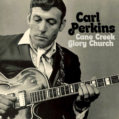 Carl Perkins - Iglesia de la Gloria de Cane Creek (CD)