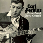 Carl Perkins - Iglesia de la Gloria de Cane Creek (CD)
