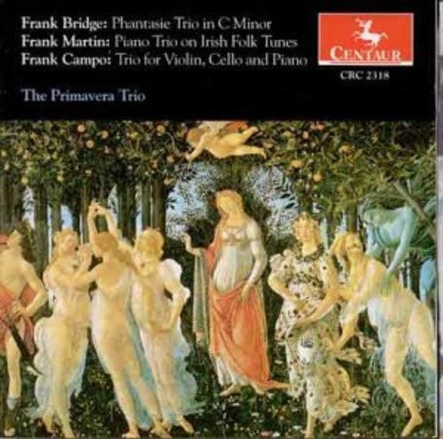 the album cover for Bridge / Martin / Primavera Trio - Phantasie Trio In C Minor / Pia