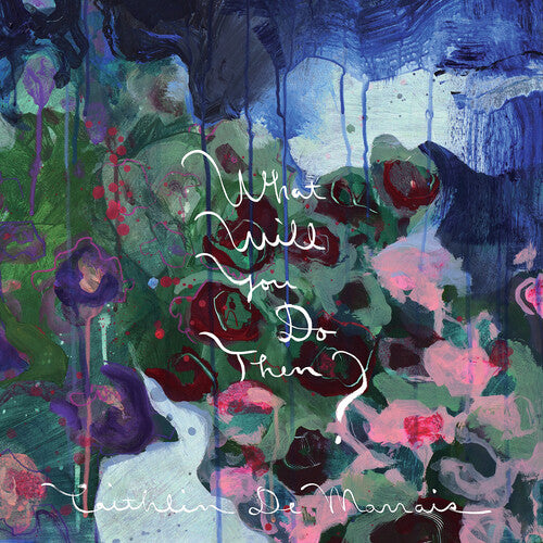 Caithlin De Marrais - What Will You Do Then? (Vinyl)