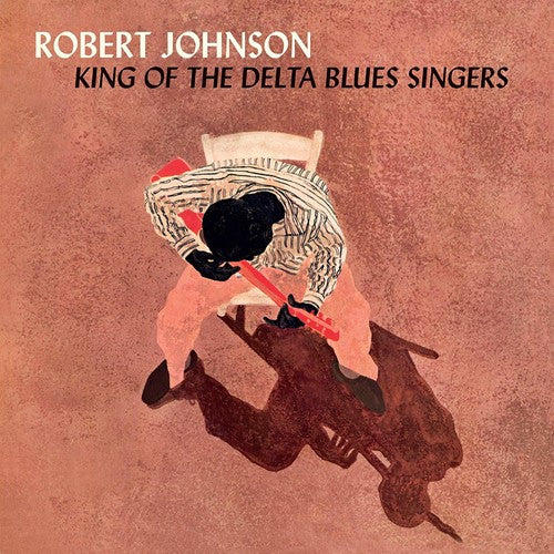 Robert Johnson - King Of The Delta Blues Singers (Vinyl)