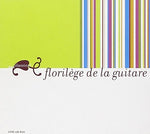 the album cover for Unknown Artist - Florilege de la Guitare