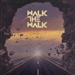the album cover for Walk The Walk - Walk The Walk