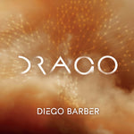 the album cover for Diego Barber - Drago