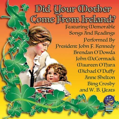 the album cover for Did Your Mother Come From Ireland / Various - Did Your Mother Come from Ireland