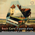 Corti Il Pomo D?Oro - Conciertos para clavecín Parte II (CD)