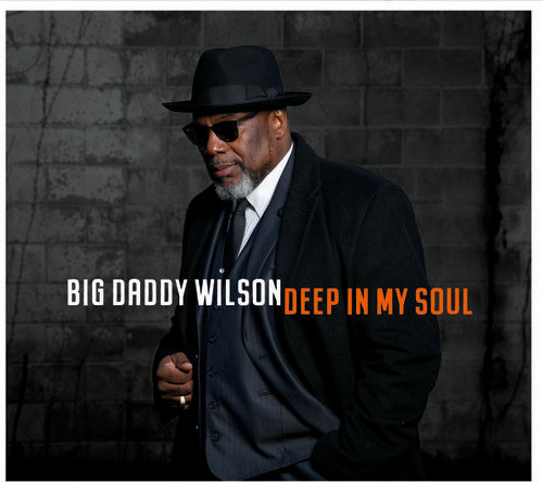 Big Daddy Wilson - En lo profundo de mi alma (CD)