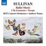 the album cover for Sullivan / Rte Concert Orchestra / Penny - Ballet Music