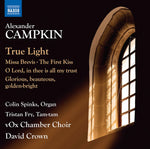 the album cover for Campkin / Spinks / Crown - True Light / Missa Brevis