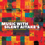 the album cover for Dhaene / Reigakusha Gagaku Ensemble - Music with Silent Aitake's