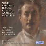 the album cover for Andreoli / Datteri / Lencioni - Transcriptions from Puccini for Piano Four-Hands
