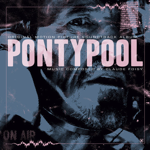 Claude Foisy - Pontypool (Banda sonora original de la película) (Vinilo)