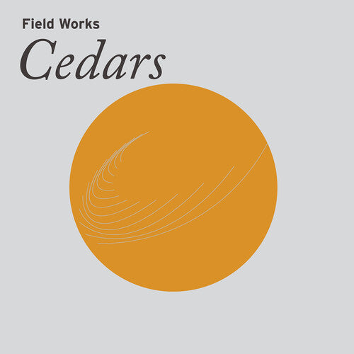 Field Works - Cedars (Vinyl)