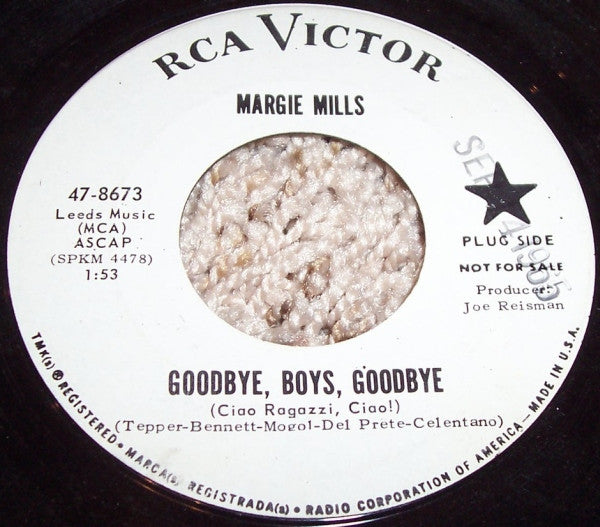 Margie Mills : Goodbye, Boys, Goodbye / Hey You, Hey Me (7", Single, Promo)