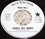 Margie Mills : Goodbye, Boys, Goodbye / Hey You, Hey Me (7", Single, Promo)