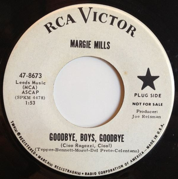Margie Mills : Goodbye, Boys, Goodbye / Hey You, Hey Me (7", Single, Promo)
