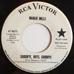 Margie Mills : Goodbye, Boys, Goodbye / Hey You, Hey Me (7", Single, Promo)