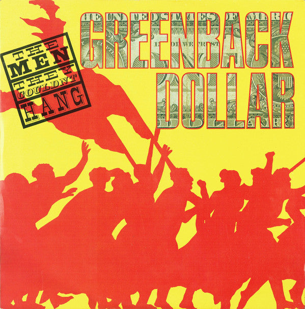 The Men They Couldn't Hang : Greenback Dollar (12", EP)