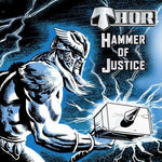 Thor - Hammer Of Justice (CD)