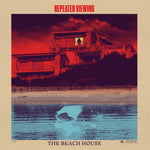 Repeated Viewing - The Beach House (Vinyl)