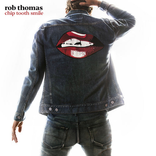 Rob Thomas - Chip Tooth Smile (CD)