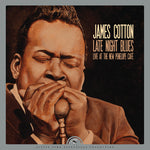 James Cotton - Late Night Blues (live At The New Penelope Cafe) (Vinyl)