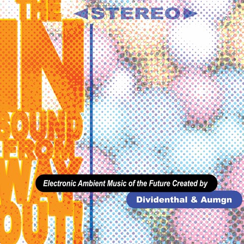 the album cover for Dividenthal & Aumgn - The In Sound From Way Out!