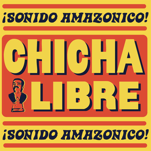 Chicha Libre - Sonido Amazónico (Vinilo)