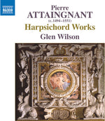 the album cover for Attaingnant / Wilson - Harpsichord Works