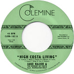 the album cover for Jake Najor Feat Mixmaster Wolf - High Costa Living / Grab A Soda