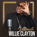 Willie Clayton - Ultimate Willie Clayton 1 (CD)