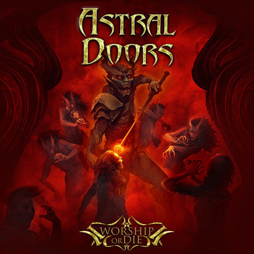 Astral Doors - Worship Or Die (Vinyl)
