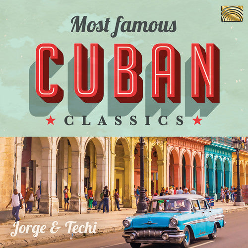 the album cover for Most Famous Cuban Classics / Various - Most Famous Cuban Classics