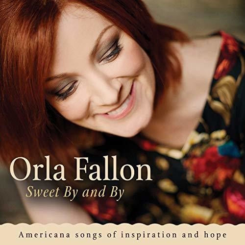 the album cover for Orla Fallon - Sweet By And By