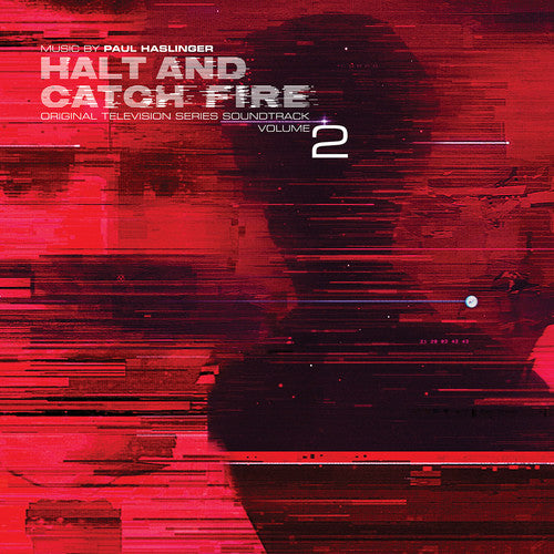 Paul Haslinger - Halt and Catch Fire Vol 2 (Original Soundtrack) (Vinyl)