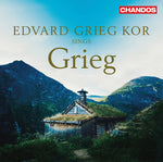 the album cover for Bull / Kor / Skrede - Edvard Grieg Kor Sings Grieg