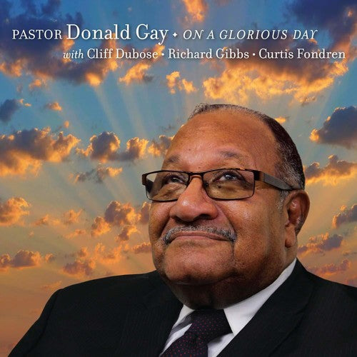 the album cover for Paster Donald Gay - On A Glorious Day