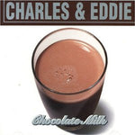 Charles & Eddie : Chocolate Milk (CD, Album)