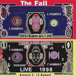 the album cover for The Fall - Live At The Astoria 1998