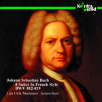 the album cover for Bach / Mortensen - 8 Suites In French Style