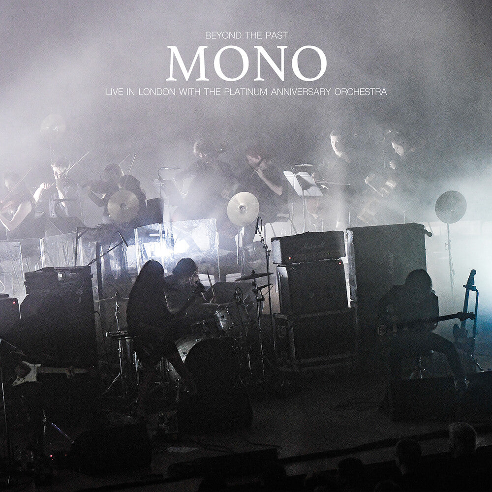 the album cover for Mono - Beyond The Past -Live in London with the Platinum Anniversary Orchestra