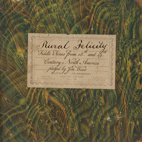 Jim Wood - Rural Felicity: Fiddle Tunes from 18th and 19th Century North America (CD)